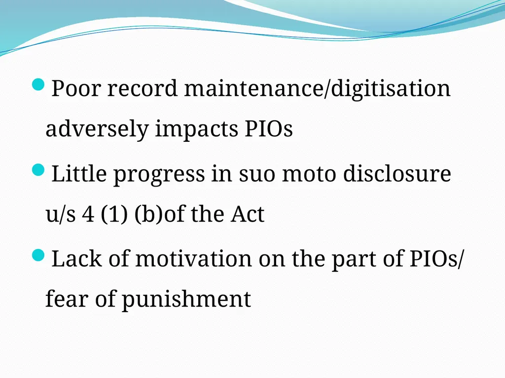 EMERGING ISSUES IN THE IMPLEMENTATION OF THE RTI - slide 7 of 16