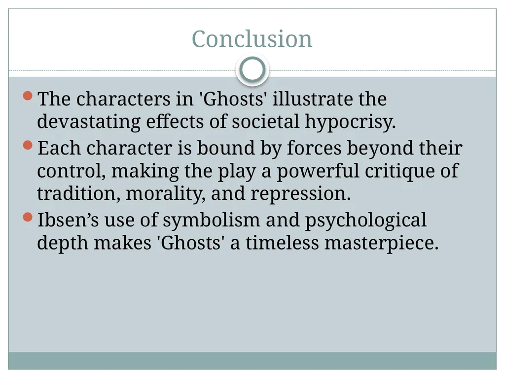 A Critical Analysis Characters in Henrik Ibsen’s - slide 8 of 8