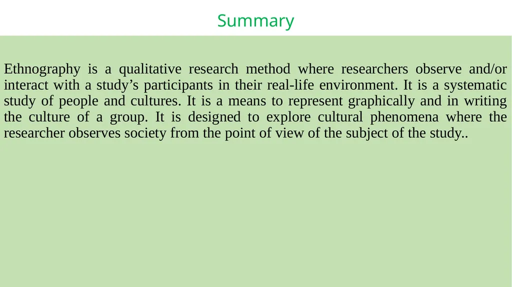Ethnography literally means 'a portrait of a - slide 19 of 21