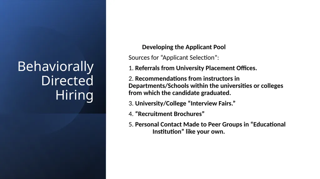 Behaviorally Directed Hiring Process An Overview - slide 3 of 8