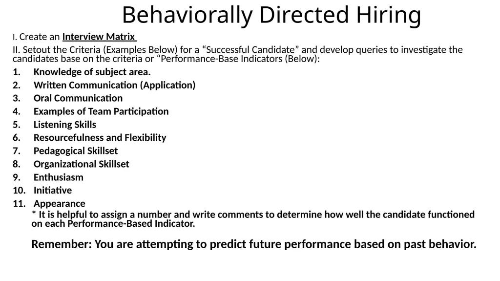 Behaviorally Directed Hiring Process An Overview - slide 6 of 8