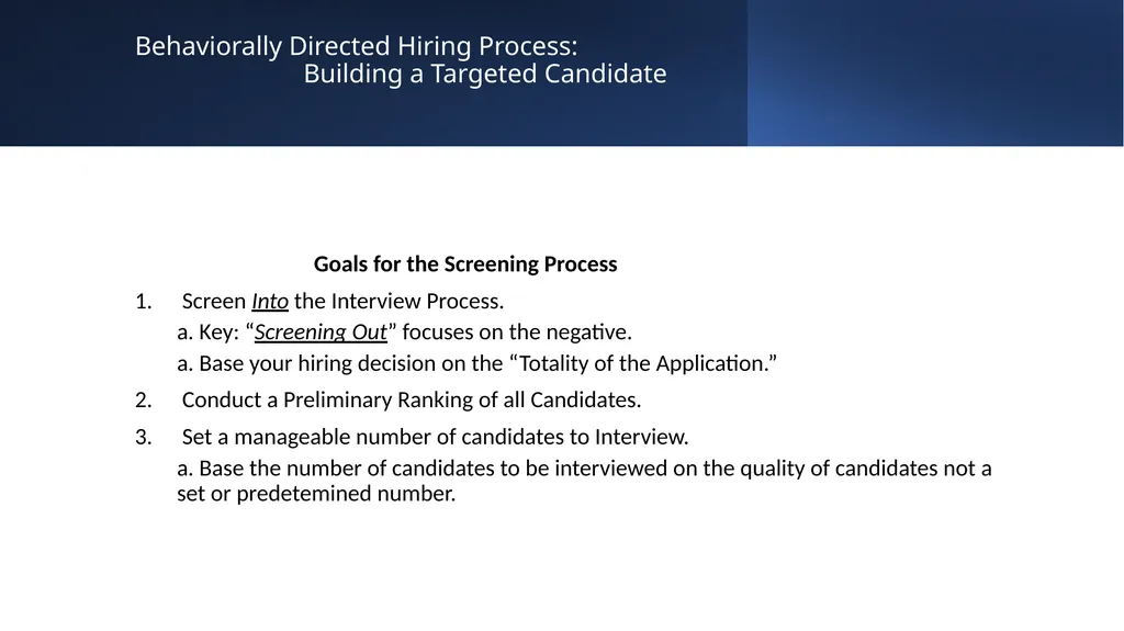 Behaviorally Directed Hiring Process An Overview - slide 5 of 8