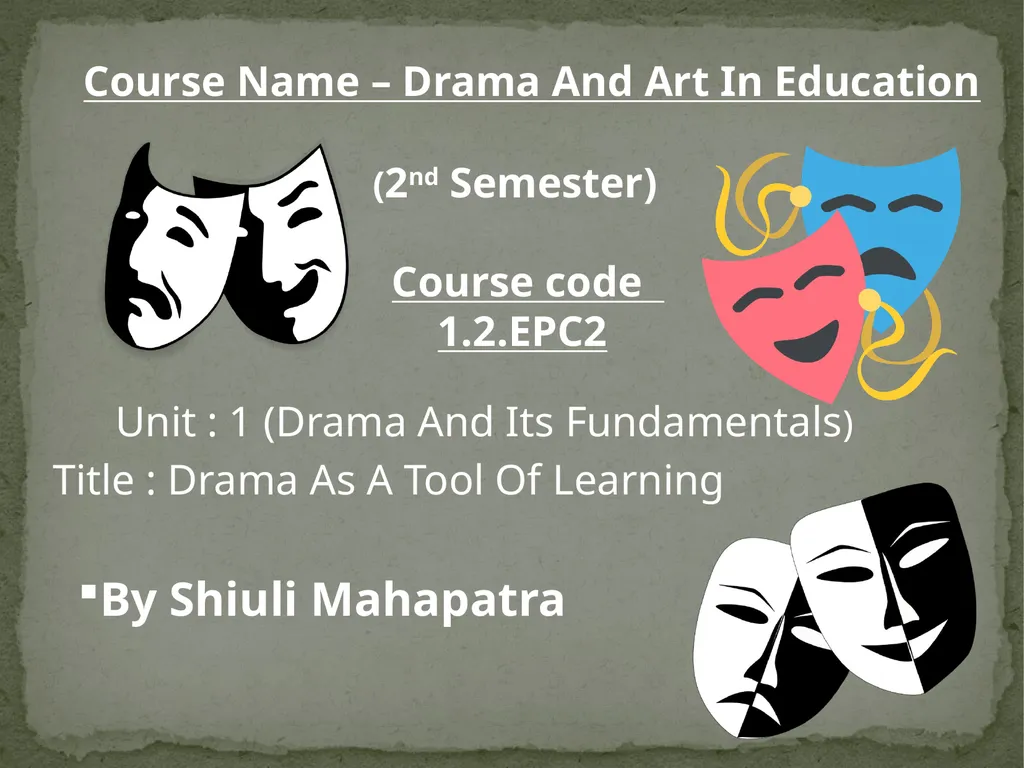 Course Name – Drama And Art In Education (2nd - slide 1 of 17