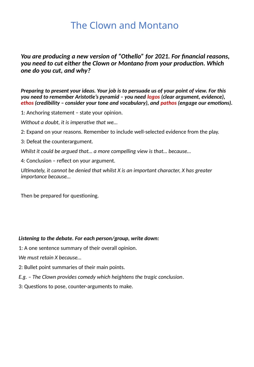 You are producing a new version of “Othello” for - slide 3 of 3