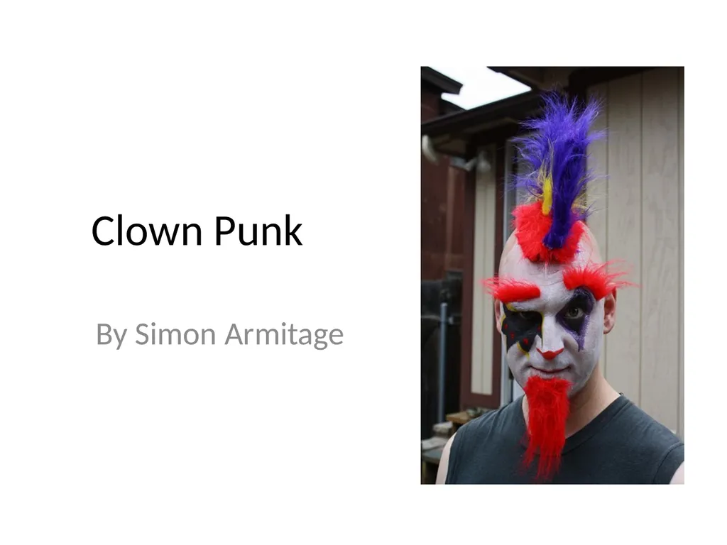 Clown Punk By Simon Armitage Look at the pictures - slide 1 of 19