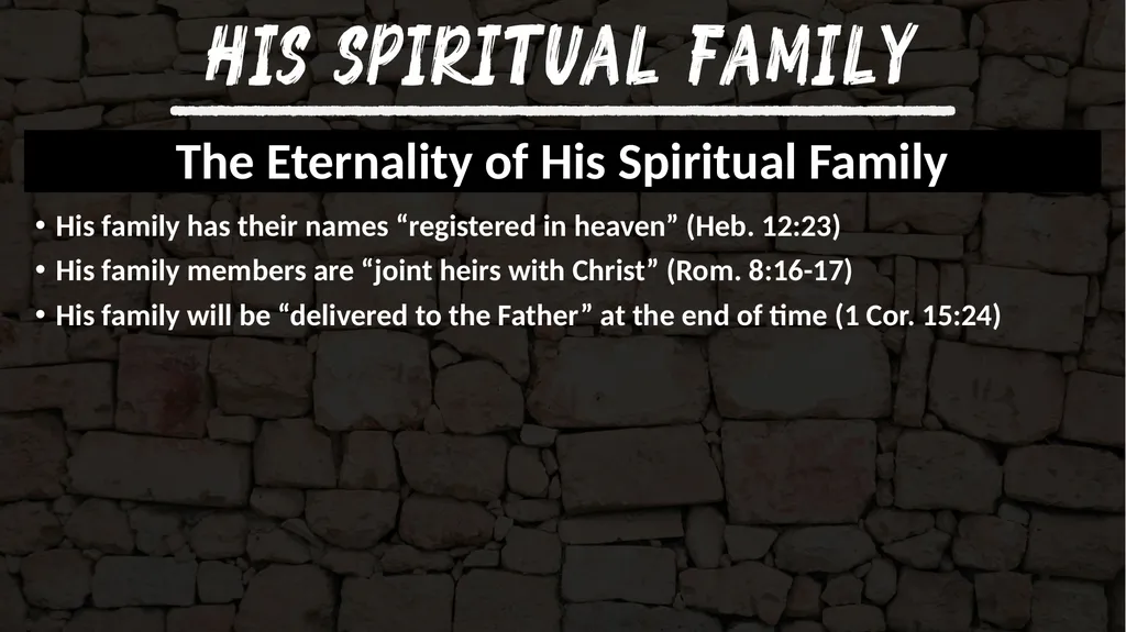 The Introduction of His Spiritual Family Jesus - slide 7 of 7