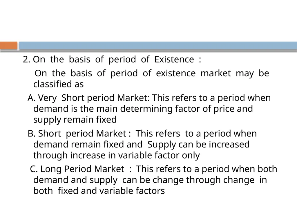 Market : Meaning & classification Harun Rashid - slide 4 of 8