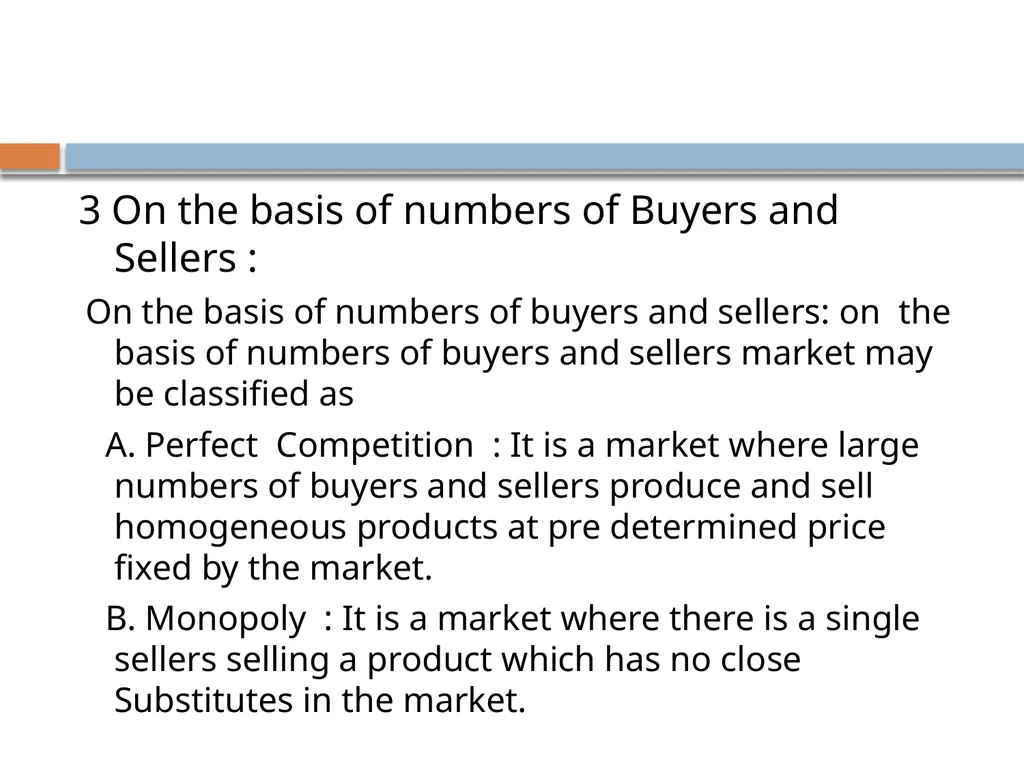 Market : Meaning & classification Harun Rashid - slide 5 of 8