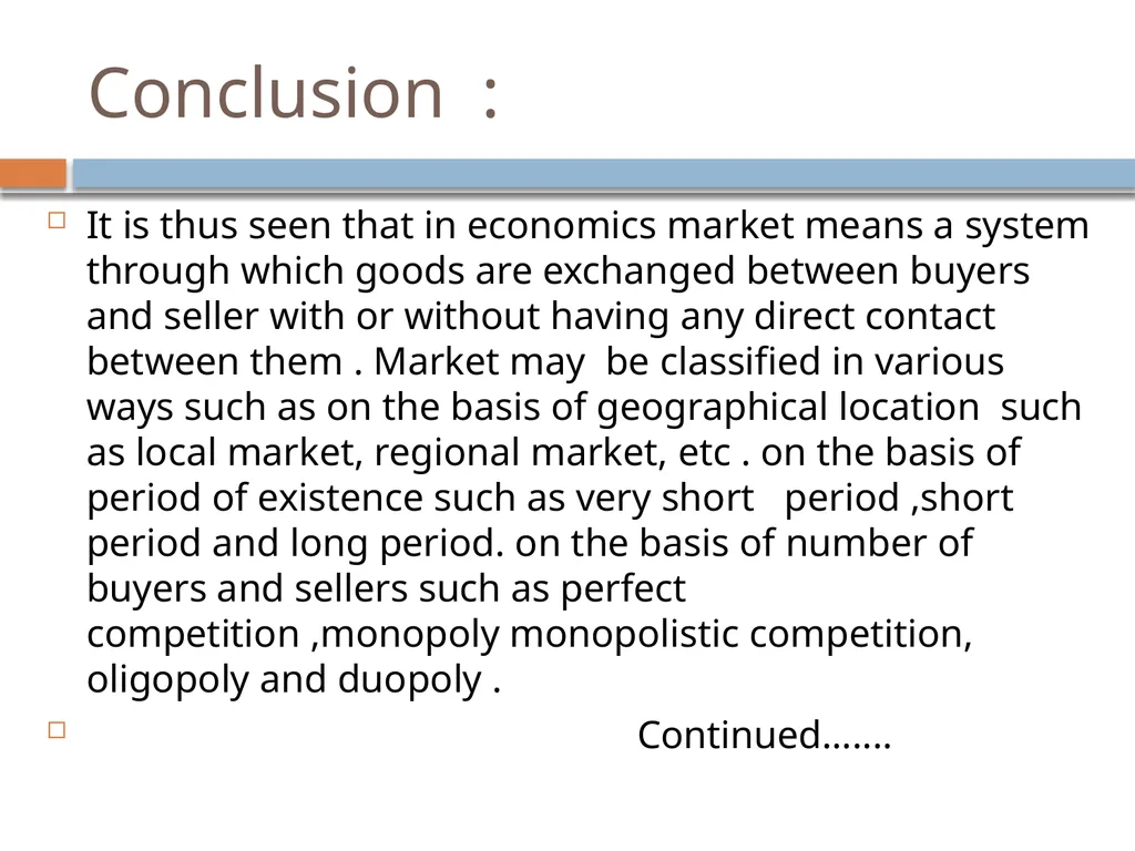 Market : Meaning & classification Harun Rashid - slide 7 of 8