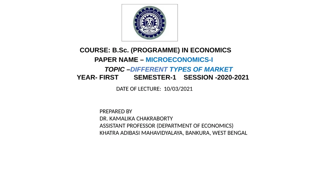 TOPIC –DIFFERENT TYPES OF MARKET YEAR- FIRST - slide 1 of 7