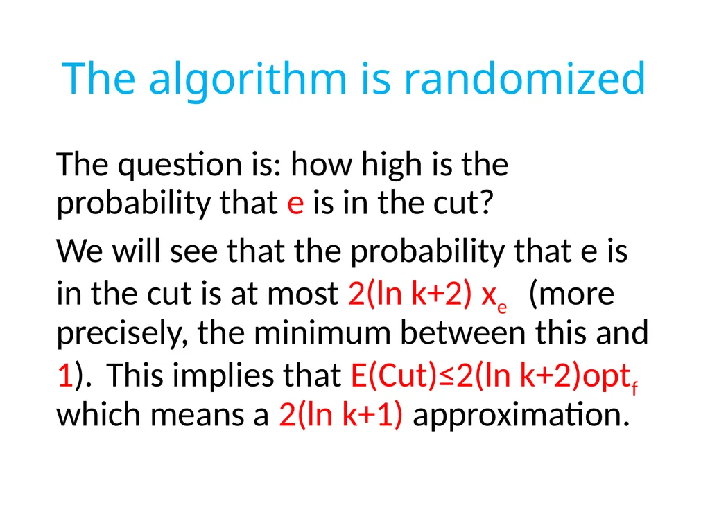 Approximating the undirected Multicut problem A - slide 8 of 28