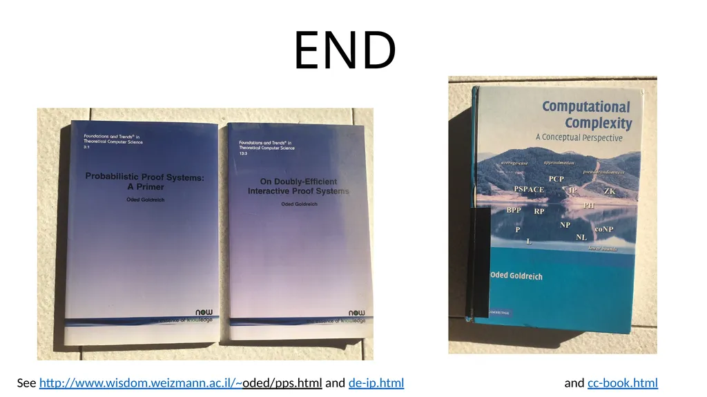 Probabilistic Proof Systems Oded Goldreich - slide 15 of 15