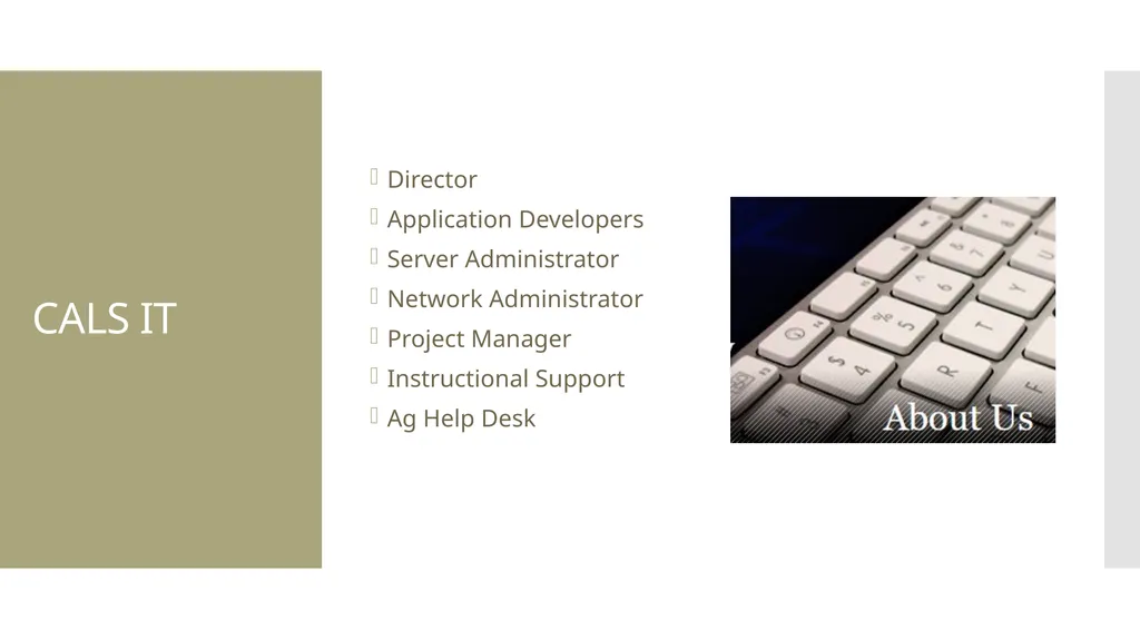 CALS IT – How We Work Scott Shetrone CALS IT - slide 7 of 11
