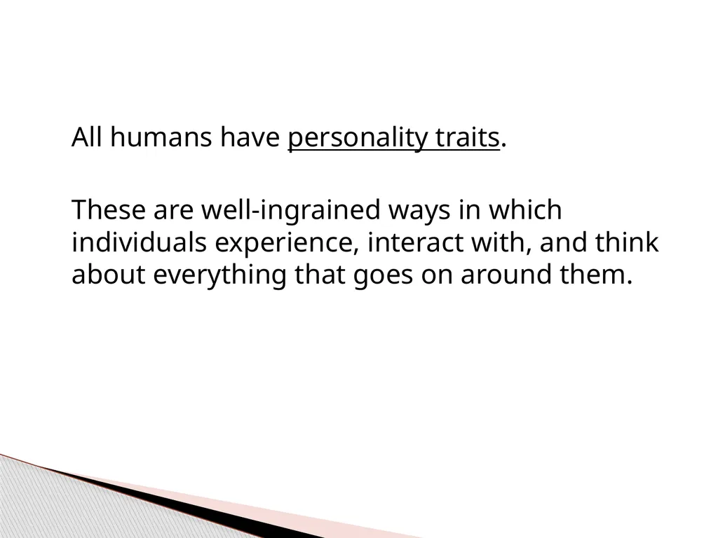 Personality Disorders EPC 695B All humans have - slide 2 of 46