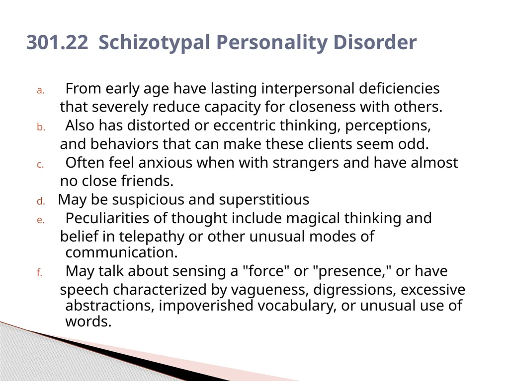 Personality Disorders EPC 695B All humans have - slide 24 of 46