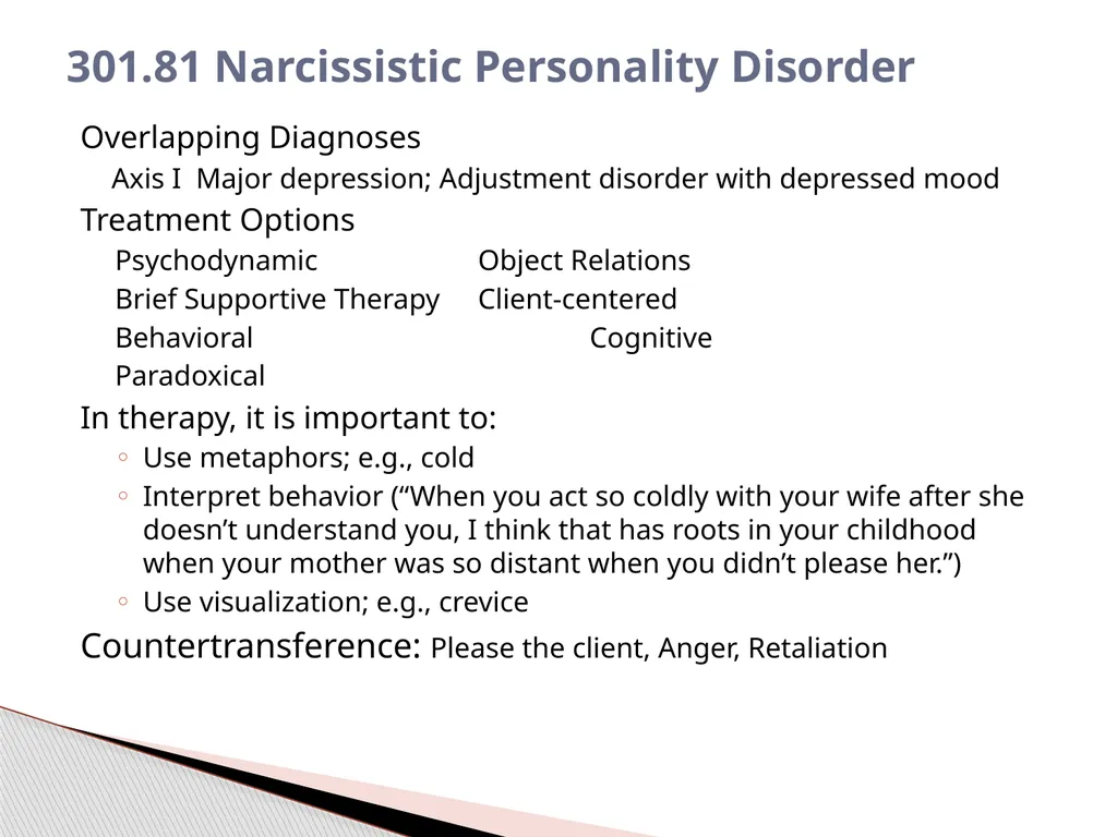 Personality Disorders EPC 695B All humans have - slide 38 of 46