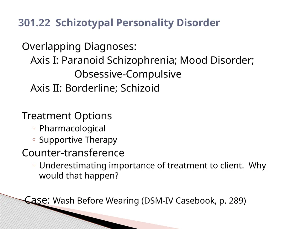 Personality Disorders EPC 695B All humans have - slide 26 of 46