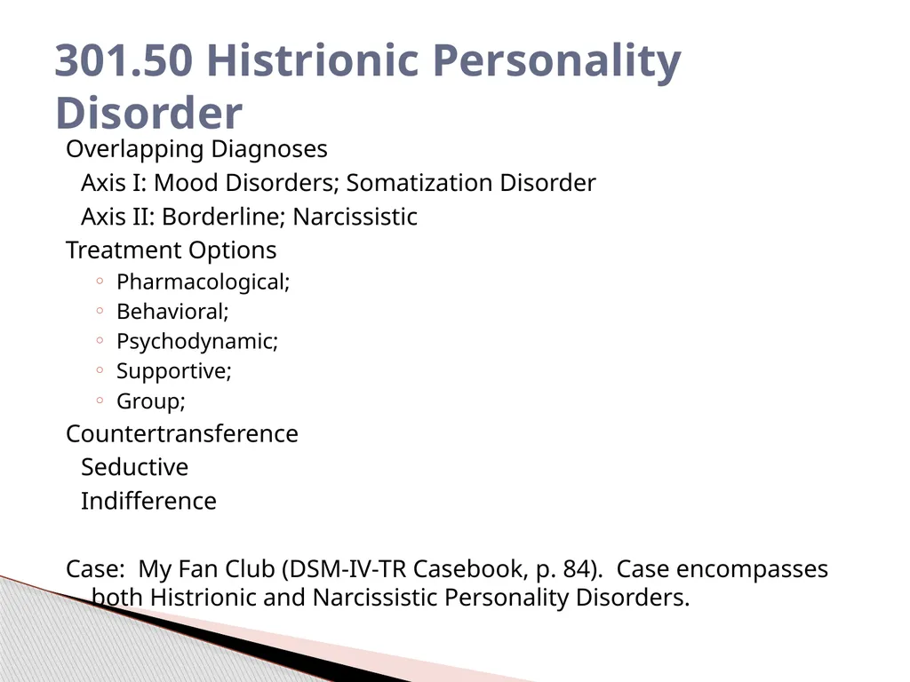 Personality Disorders EPC 695B All humans have - slide 35 of 46