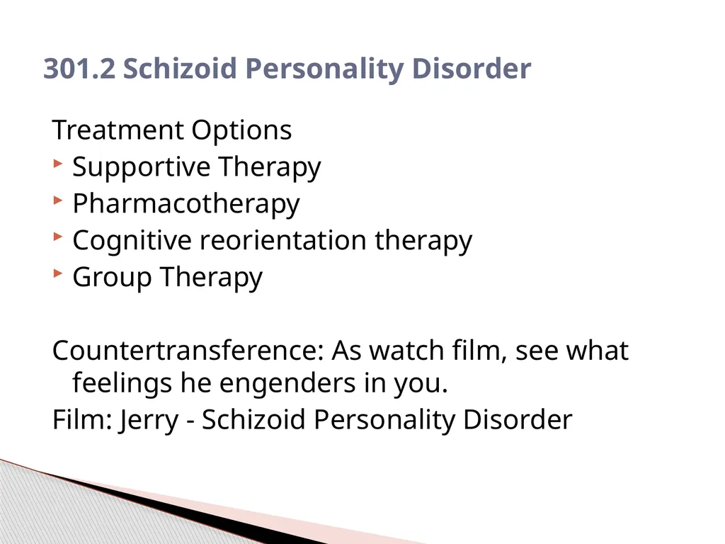 Personality Disorders EPC 695B All humans have - slide 23 of 46