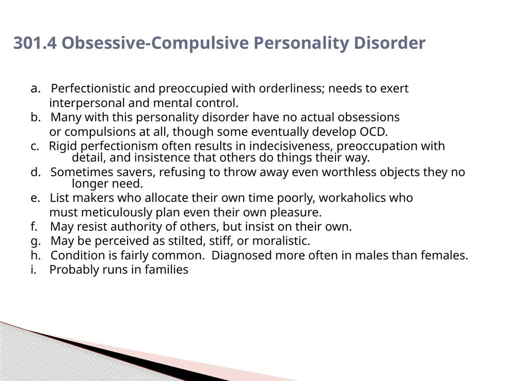 Personality Disorders EPC 695B All humans have - slide 44 of 46