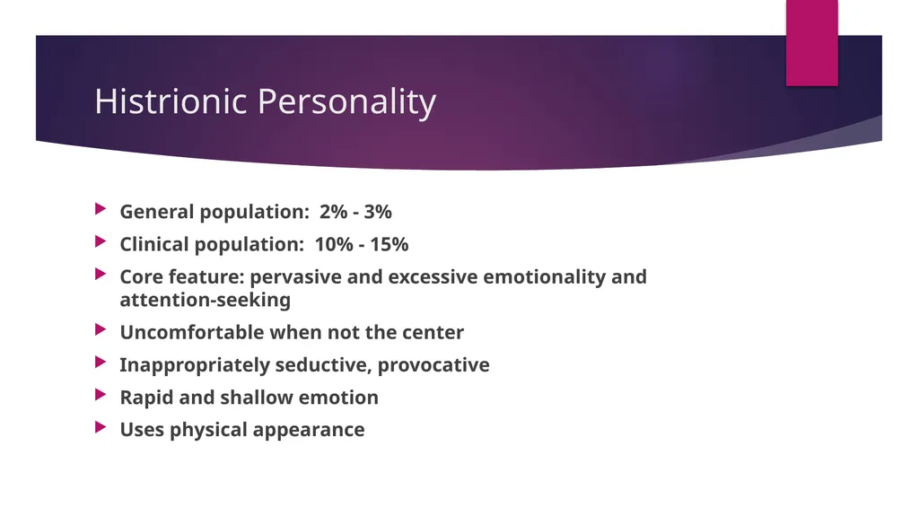 Cluster B Personality Types, the Dramatic-Erratic - slide 6 of 24