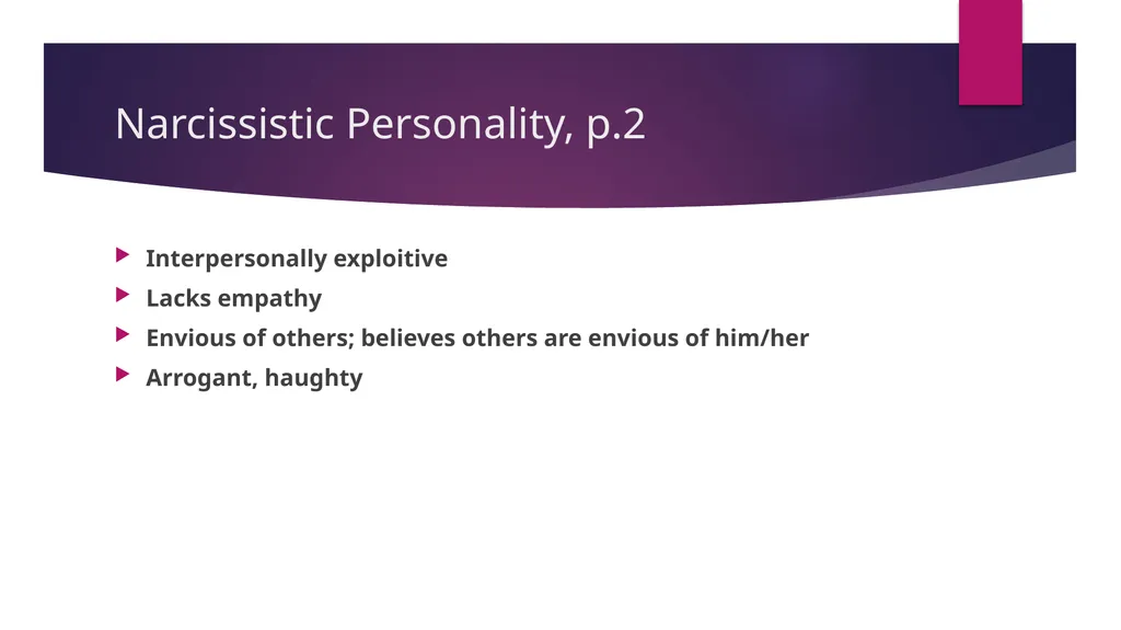 Cluster B Personality Types, the Dramatic-Erratic - slide 9 of 24