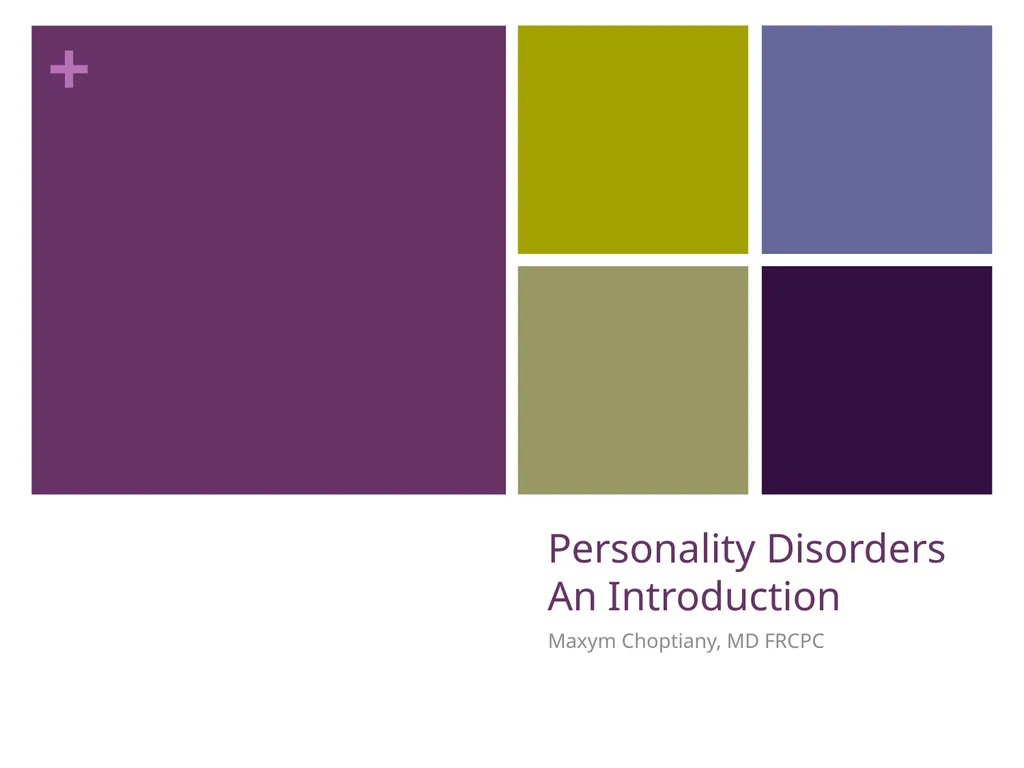 Personality Disorders An Introduction Maxym - slide 1 of 97