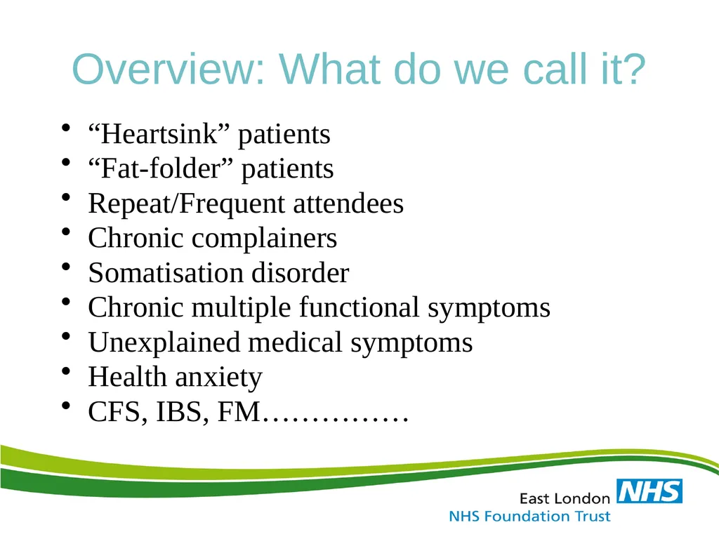 ‘Medically Unexplained Symptom / MUS & Somatoform - slide 3 of 41