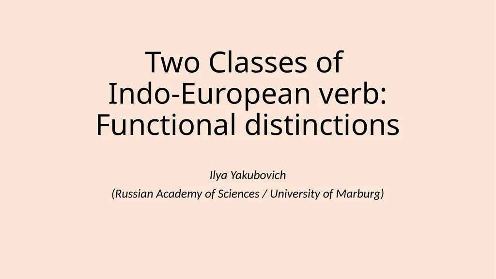 Two Classes of Indo-European verb: Functional - slide 1 of 18