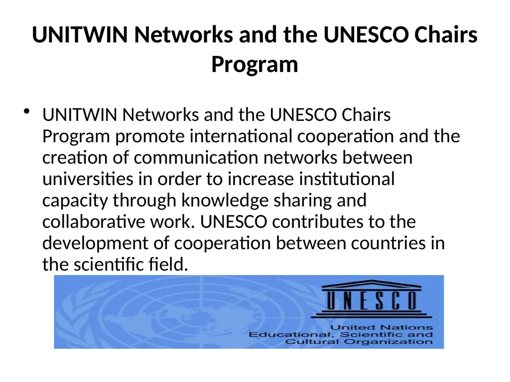 BREAKING BORDERS: UNITWIN/UNESCO CHAIRS - slide 8 of 25