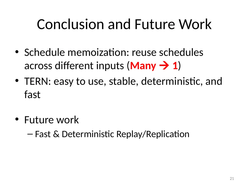 TERN: Stable Deterministic Multithreading through - slide 21 of 21