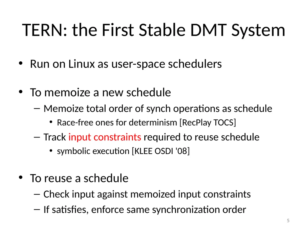 TERN: Stable Deterministic Multithreading through - slide 5 of 21