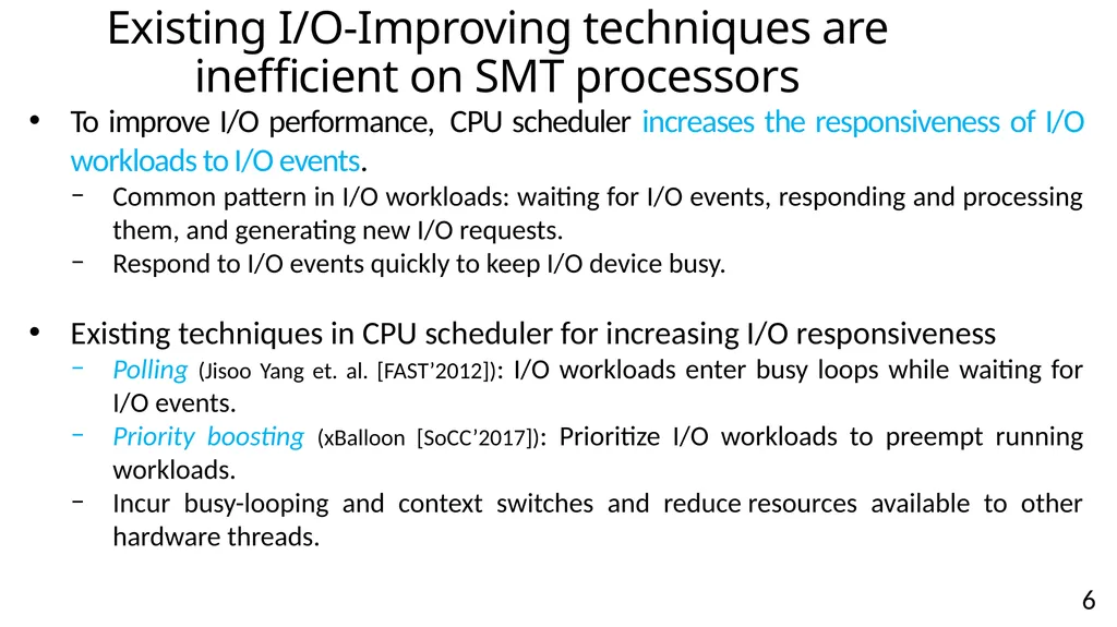 vSMT-IO: Improving I/O Performance and Efficiency - slide 6 of 31