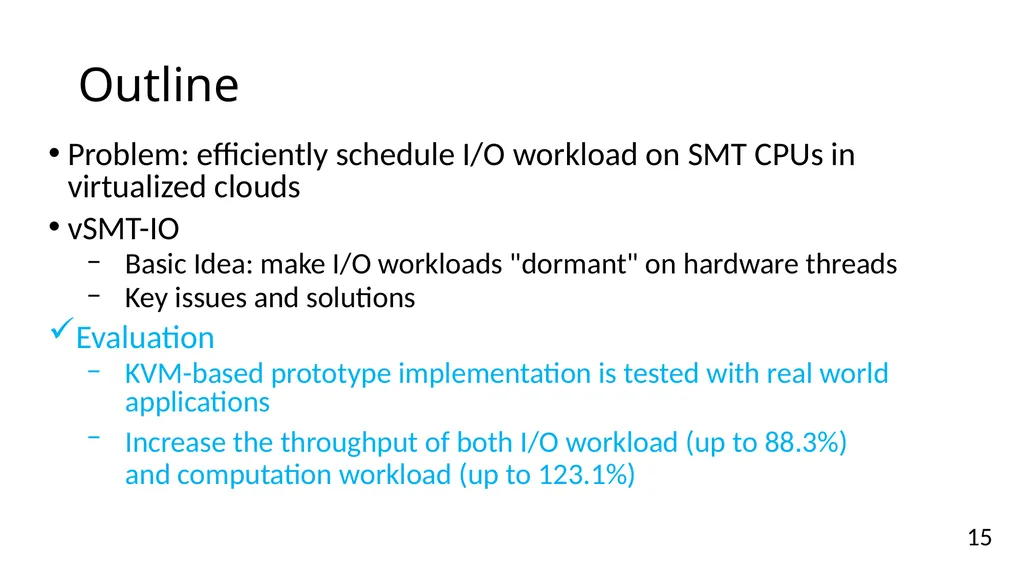 vSMT-IO: Improving I/O Performance and Efficiency - slide 15 of 31