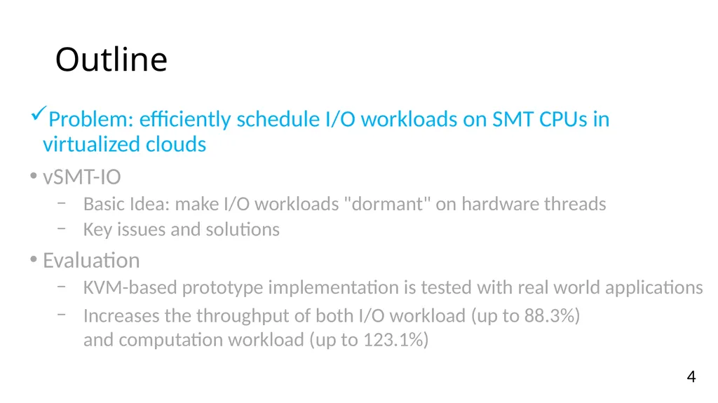vSMT-IO: Improving I/O Performance and Efficiency - slide 4 of 31