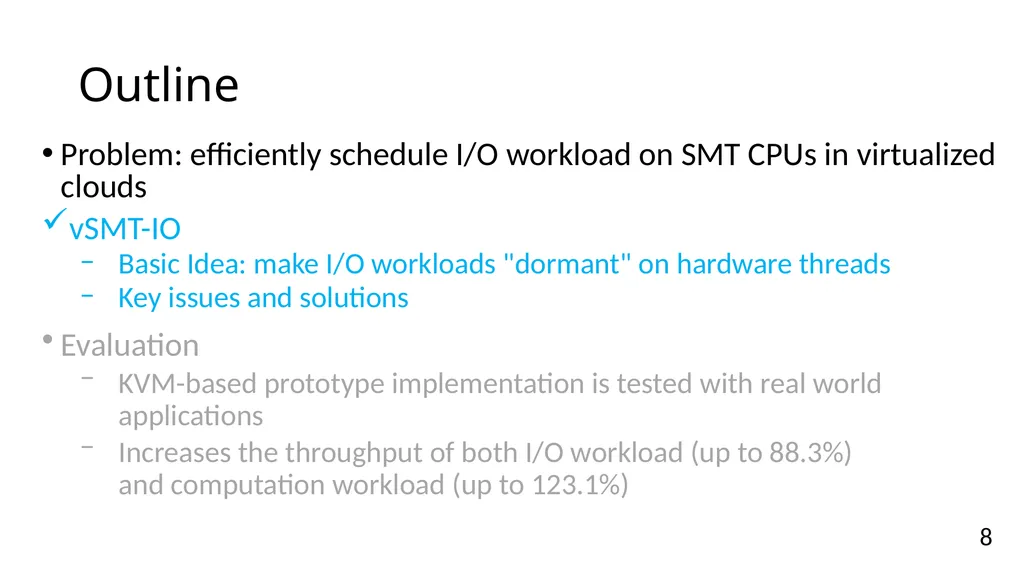 vSMT-IO: Improving I/O Performance and Efficiency - slide 8 of 31