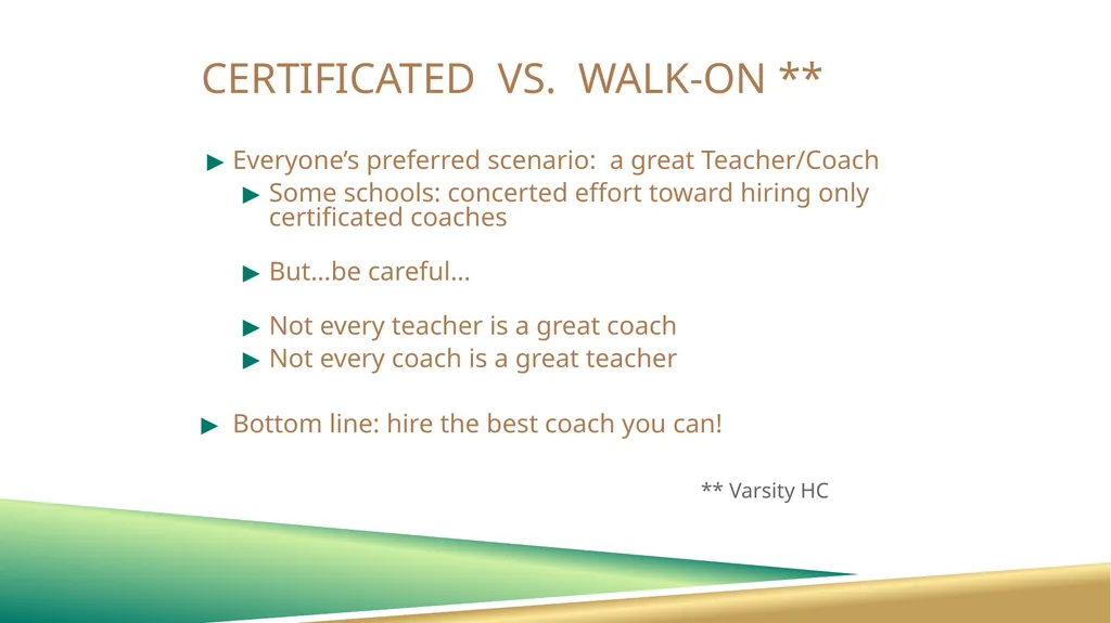 WALK-ON COACHES: CHALLENGES AND SOLUTIONS Randall - slide 3 of 27