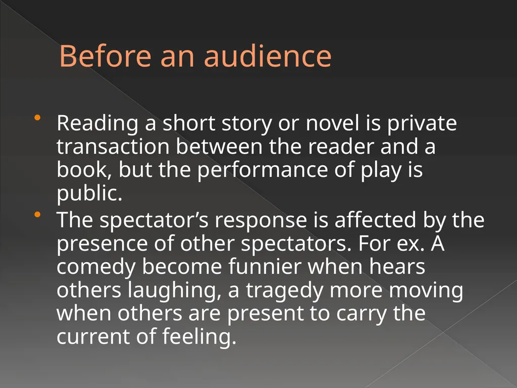 Drama What is Drama Drama or play is designed to - slide 6 of 11