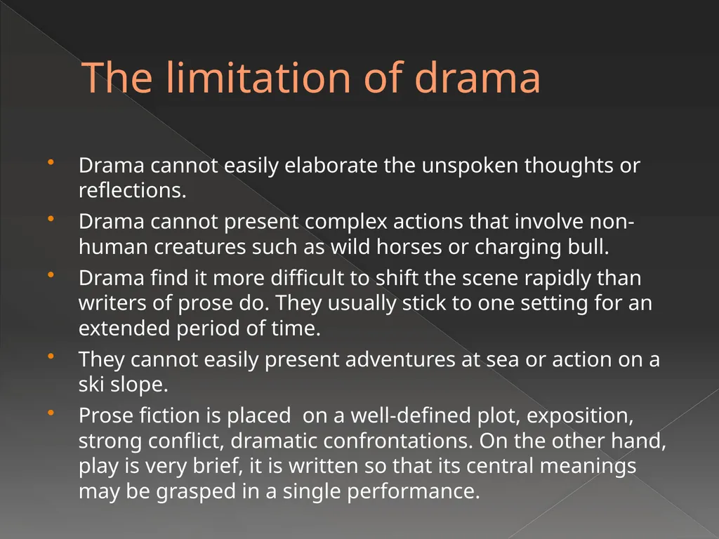 Drama What is Drama Drama or play is designed to - slide 7 of 11