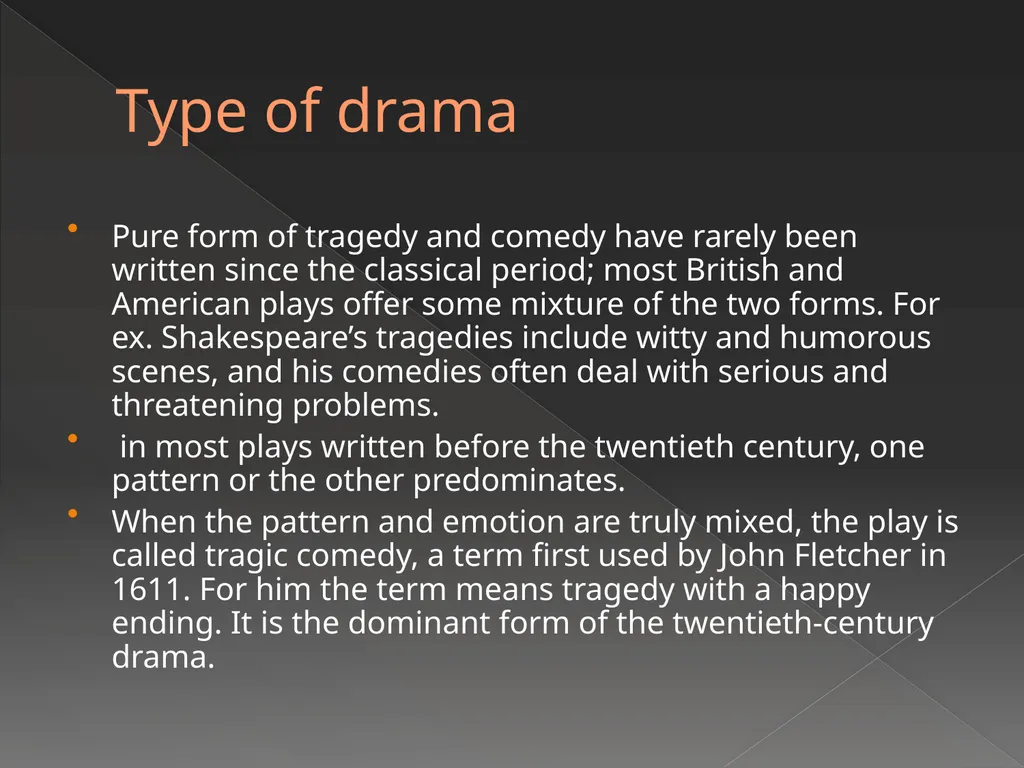 Drama What is Drama Drama or play is designed to - slide 9 of 11