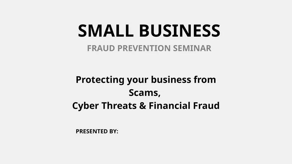 SMALL BUSINESS Protecting your business from - slide 1 of 12