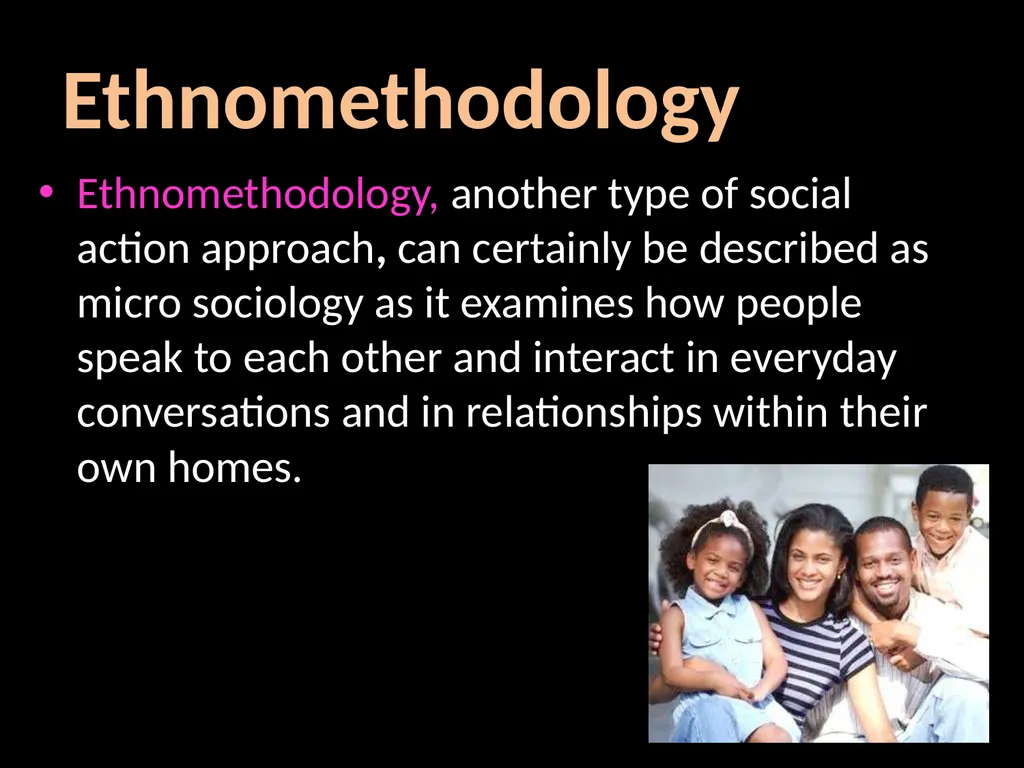 Interpretivism Structure Vs Action Interactionism: - slide 65 of 77