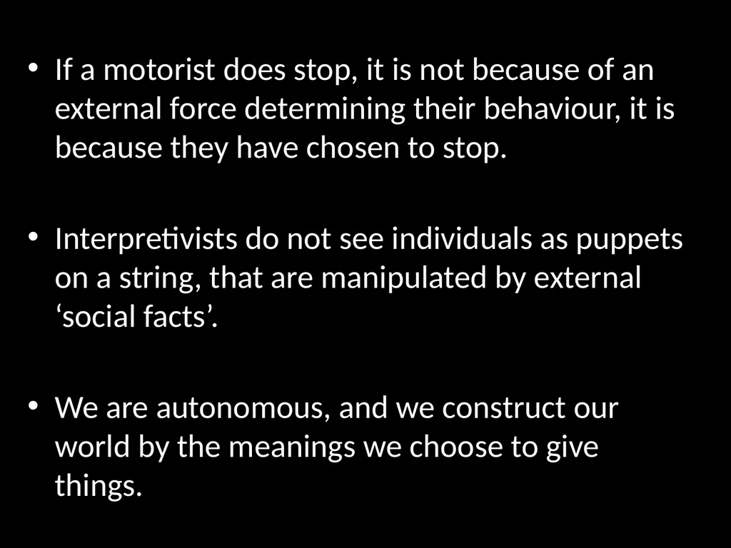Interpretivism Structure Vs Action Interactionism: - slide 9 of 77