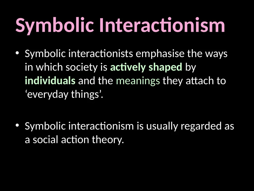 Interpretivism Structure Vs Action Interactionism: - slide 54 of 77