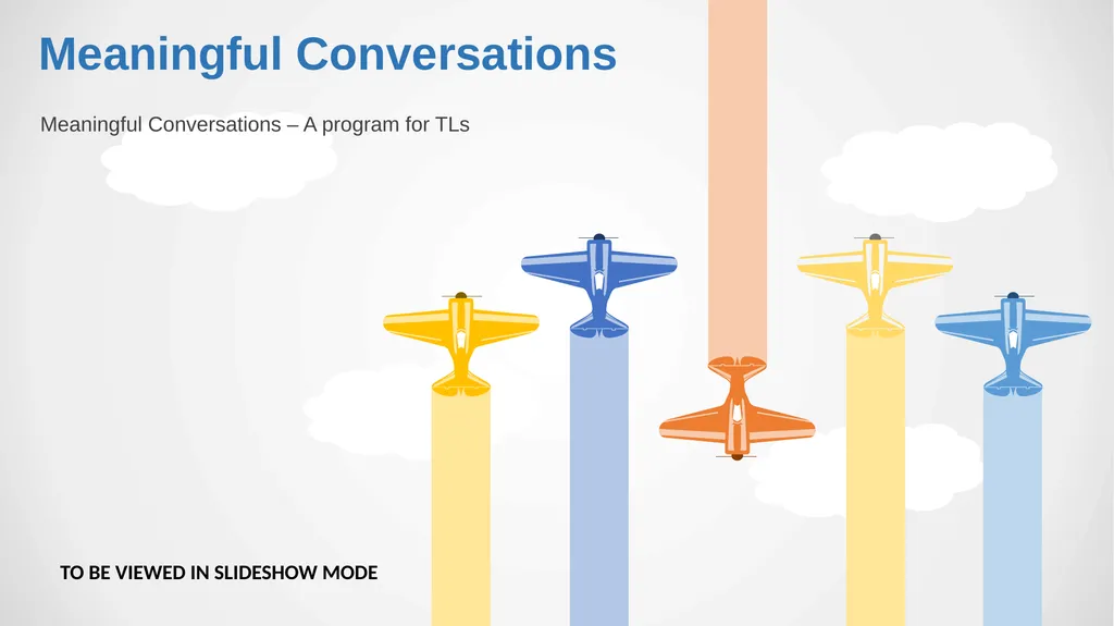 Meaningful Conversations – A program for TLs - slide 1 of 7
