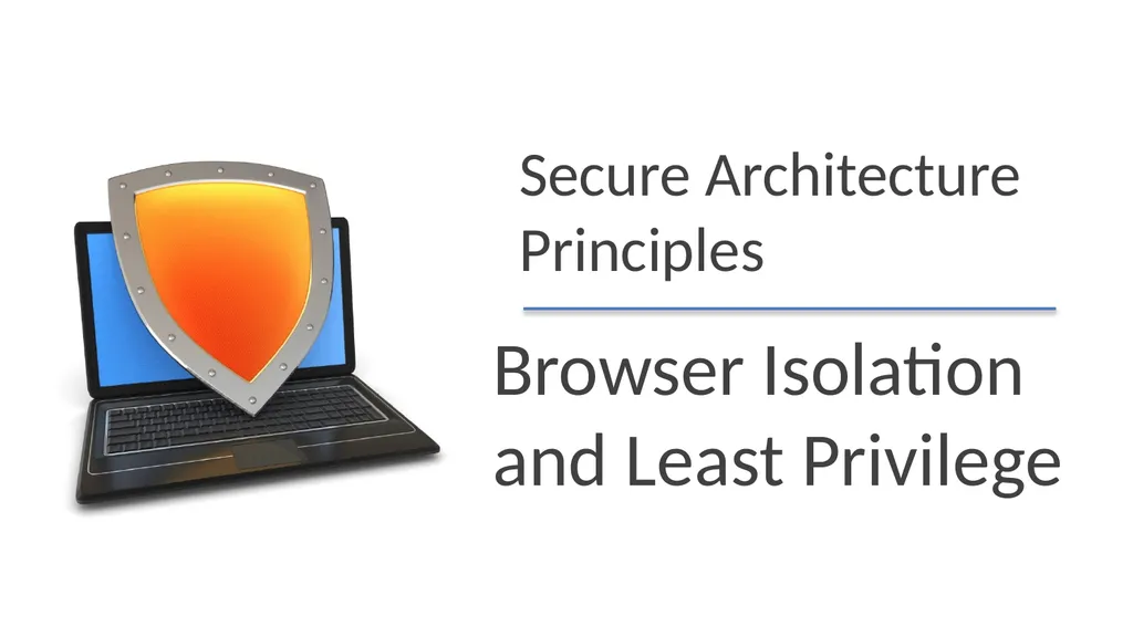Secure Architecture Principles CS 155 Spring 2018 - slide 64 of 73