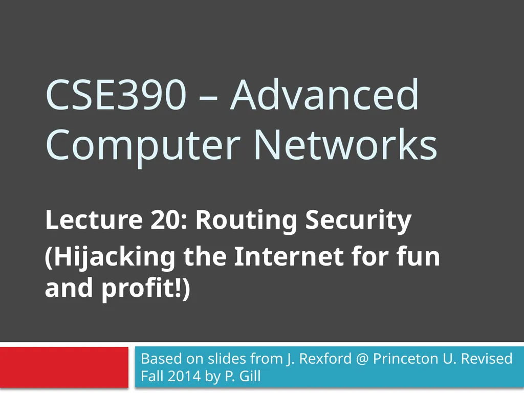 CSE390 – Advanced Computer Networks Lecture 20: - slide 1 of 55