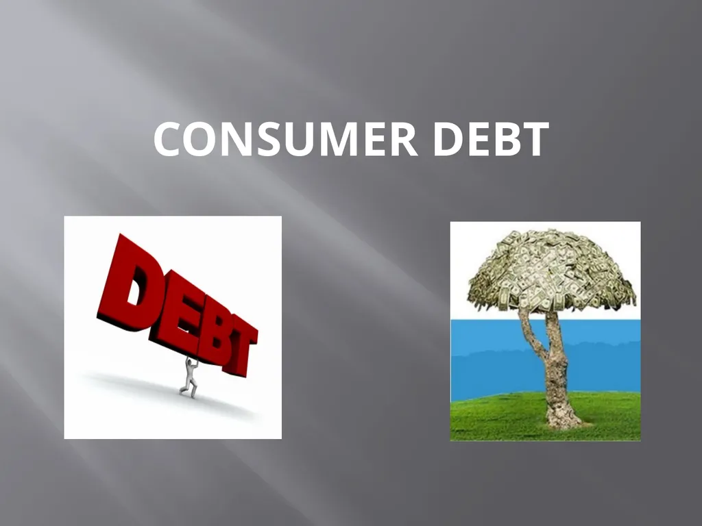 Consumer debt What Is Consumer Debt? Outstanding - slide 1 of 9