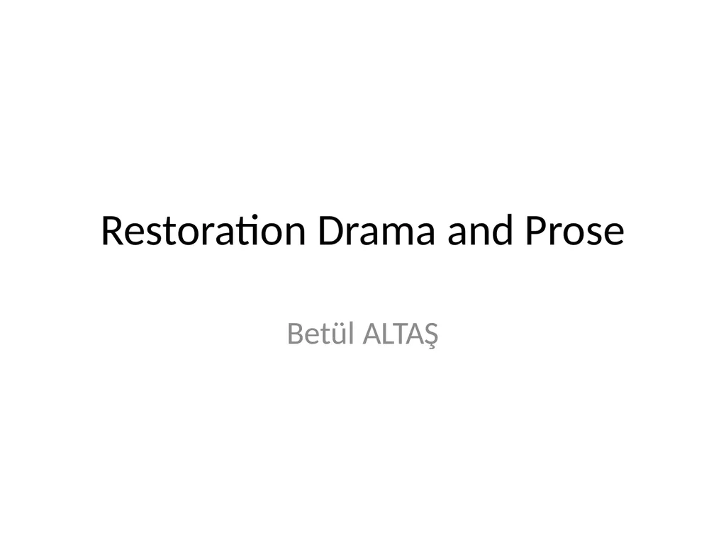 Restoration Drama and Prose Betül ALTAŞ Charles II - slide 1 of 12