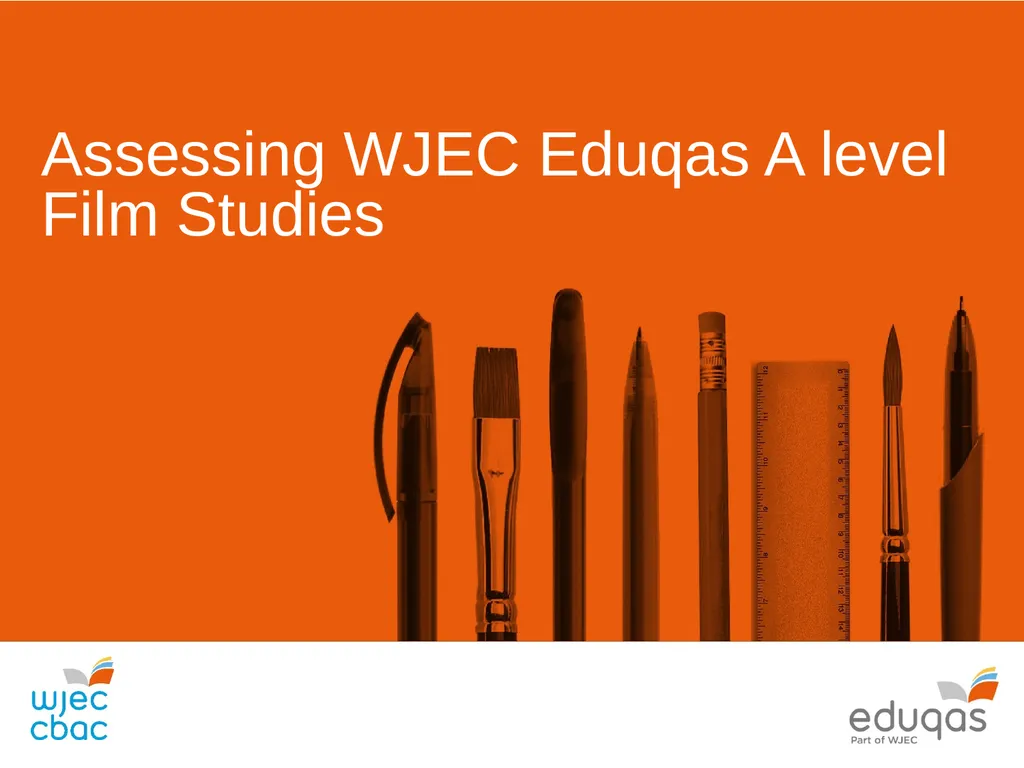 Assessing WJEC Eduqas A level Film Studies - slide 1 of 33